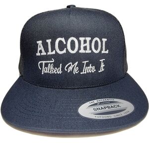 Alcohol Talked Me Into It Mesh Adjustable Snapback Direct Embroide…